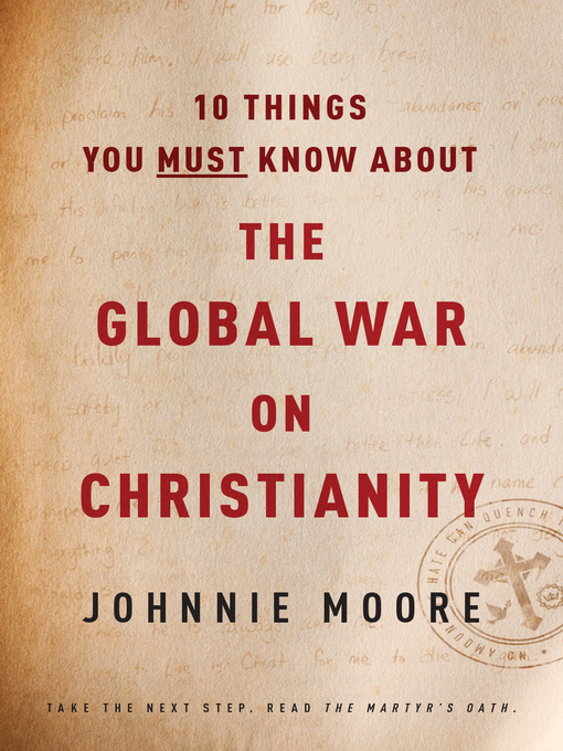 Title details for 10 Things You Must Know about the Global War on Christianity by Johnnie Moore - Available